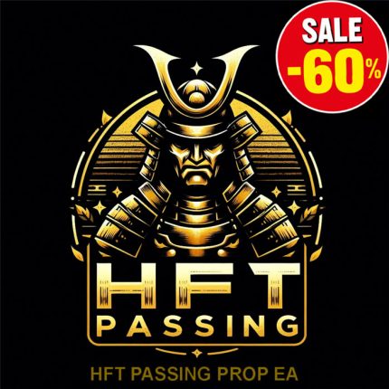 HFT EA | HFT BOT | HTF PASSING EA | HFT  PASSING PROP EA